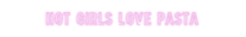 Custom Neon: Hot girls lov...