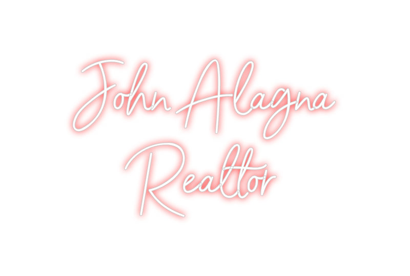 Custom Neon: John Alagna
...