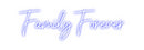 Custom Neon: Family Forever
