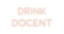 Custom Neon: Drink
Docent