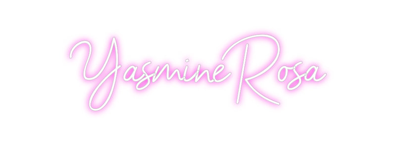 Custom Neon: YasmineRosa