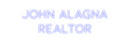 Custom Neon: John Alagna
...