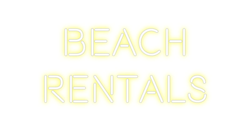 Custom Neon: BEACH
RENTALS