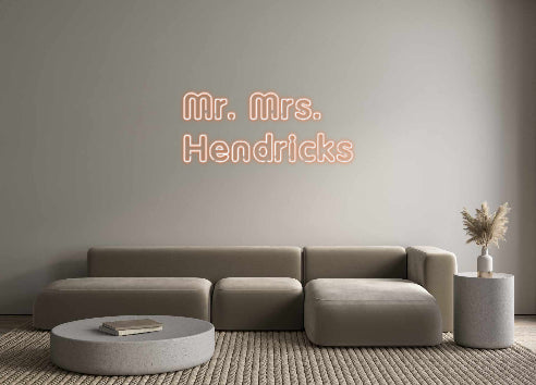 Custom Neon: Mr. Mrs. 
He...