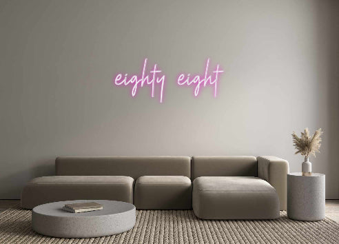 Custom Neon: eighty eight