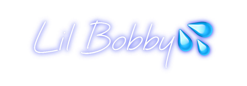 Custom Neon: Lil Bobby💦