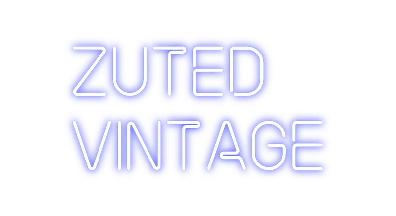 Custom Neon: Zuted
Vintage