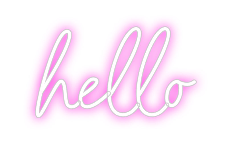 Custom Neon: hello