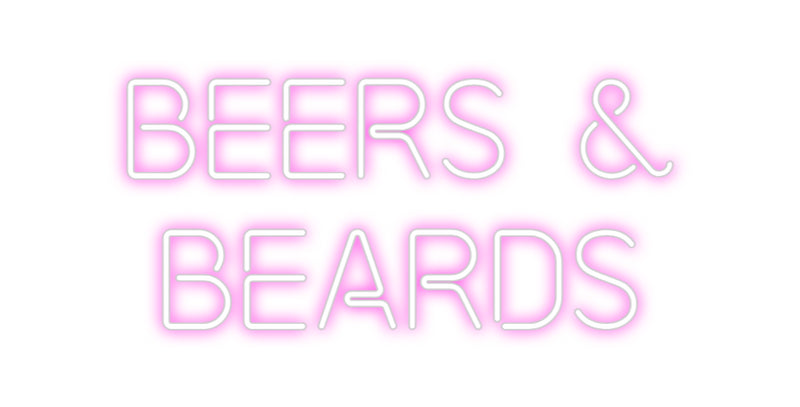 Custom Neon: Beers & 
Bea...