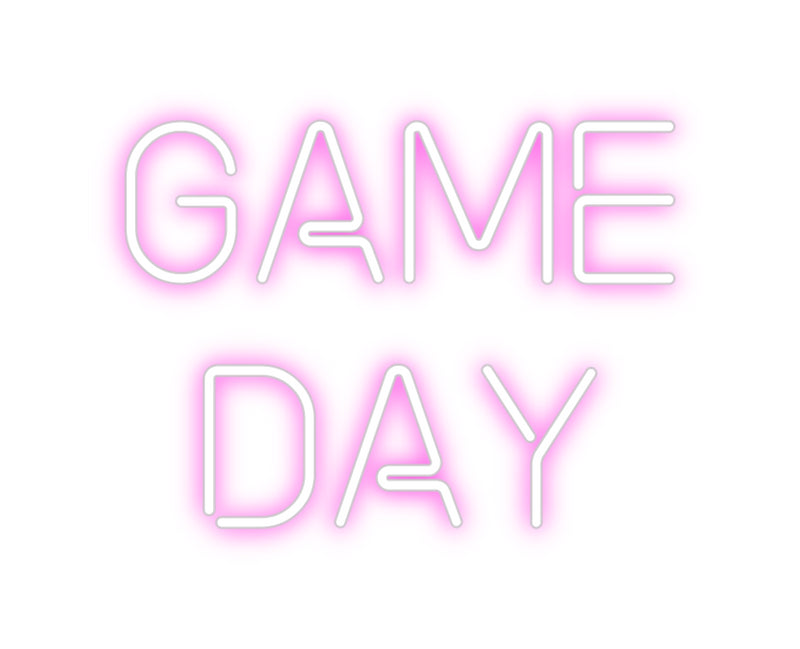 Custom Neon: Game
DAY