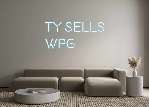 Custom Neon: Ty Sells
WPG