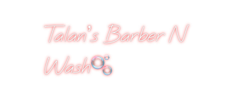 Custom Neon: Talan’s Barbe...