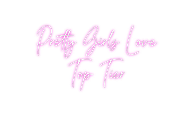 Custom Neon: Pretty Girls ...