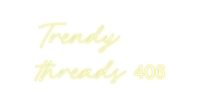 Custom Neon: Trendy
threa...