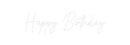 Custom Neon: Happy Birthday