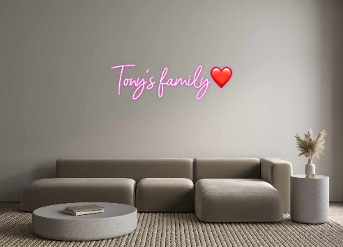 Custom Neon: Tony's family❤️