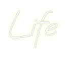 Custom Neon: Life