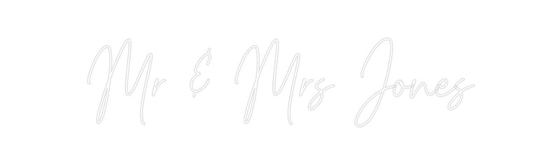 Custom Neon: Mr & Mrs Jones