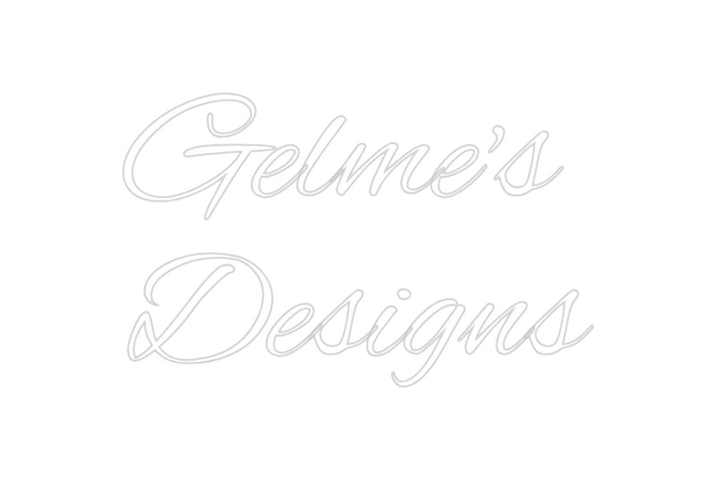 Custom Neon: Gelme's 
Des...