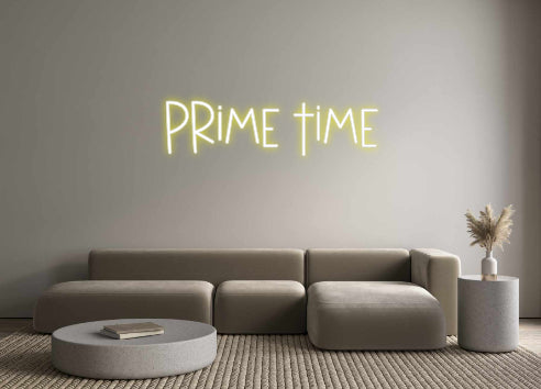 Custom Neon: Prime Time