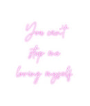 Custom Neon: You can't 
s...