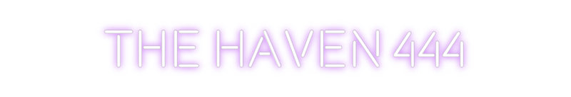 Custom Neon: The Haven 444