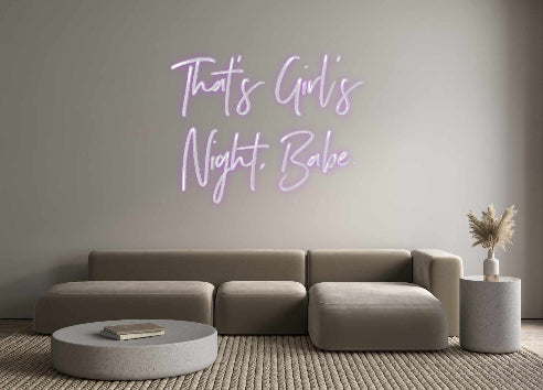 Custom Neon: That’s Girl’s...