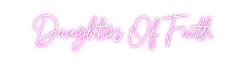 Custom Neon: Daughters Of ...