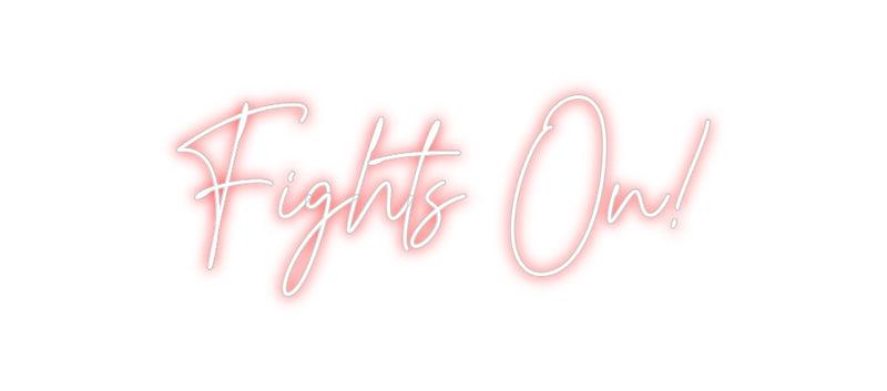 Custom Neon: Fights On!