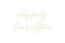 Custom Neon: Happily 
Eve...