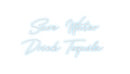Custom Neon: Save Water
D...