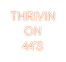 Custom Neon: Thrivin
on
...