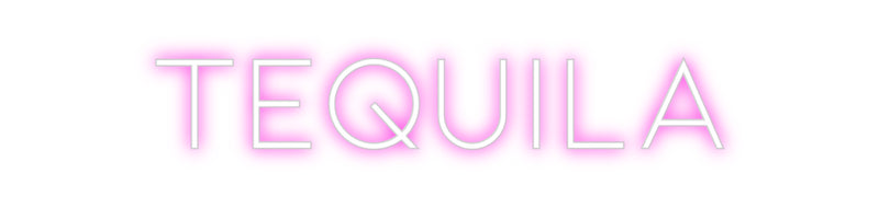 Custom Neon: Tequila