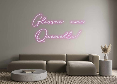 Custom Neon: Glissez une
...