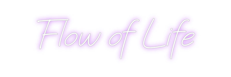 Custom Neon: Flow of Life