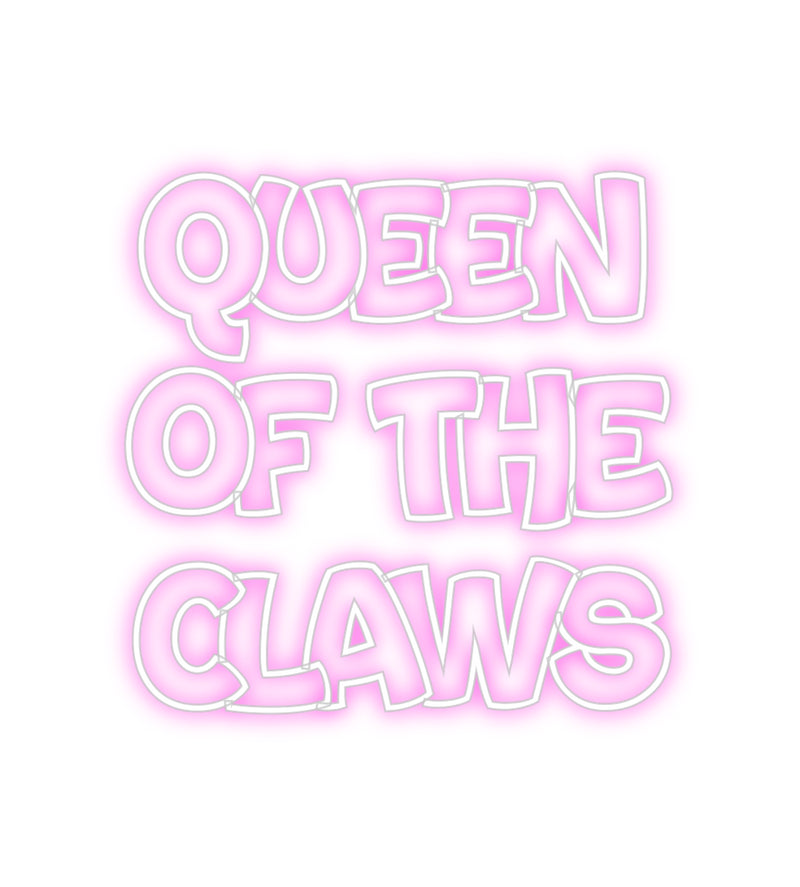 Custom Neon: QUEEN
OF THE...