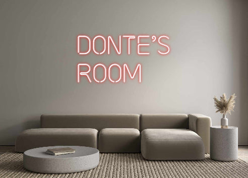 Custom Neon: Donte’s 
Room