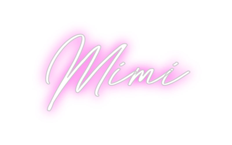 Custom Neon: Mimi