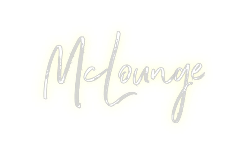 Custom Neon: McLounge