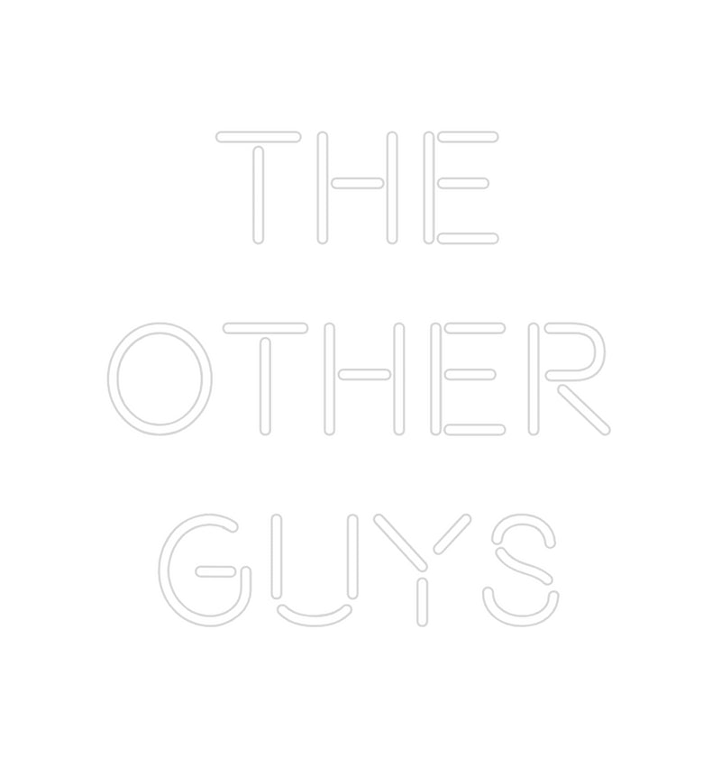 Custom Neon: THE 
OTHER 
...