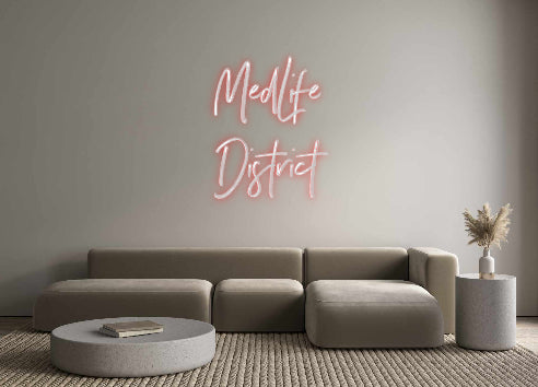 Custom Neon: MedLife
Dist...