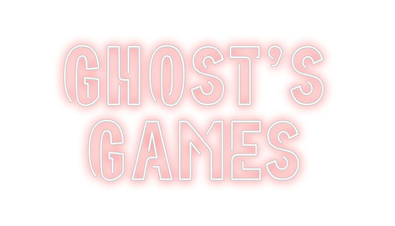 Custom Neon: Ghost's
Games