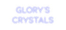 Custom Neon: Glory’s
Crys...