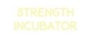 Custom Neon: Strength 
In...