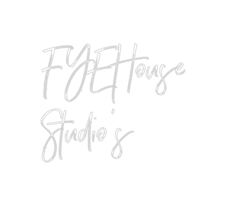 Custom Neon: FYEHouse
 St...