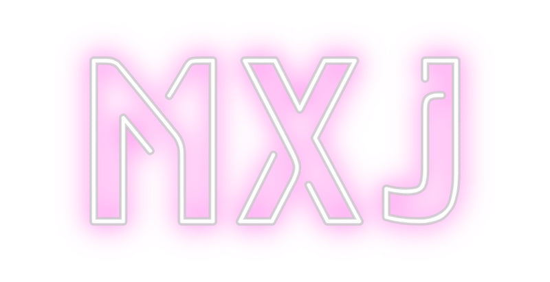 Custom Neon: MxJ