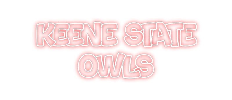 Custom Neon: Keene State
...