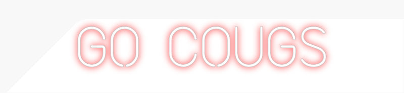 Custom Neon: GO COUGS