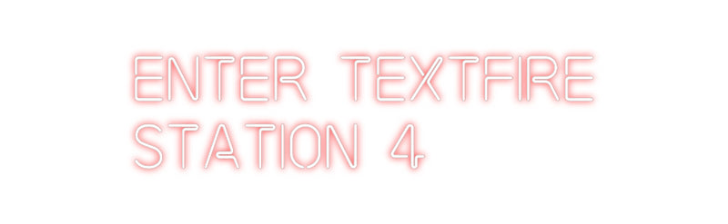 Custom Neon: Enter TextFIR...