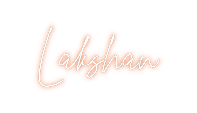 Custom Neon: Lakshan